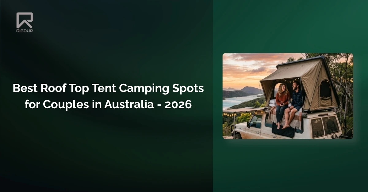 Best Roof Top Tent Camping Spots for Couples in Australia - 2026