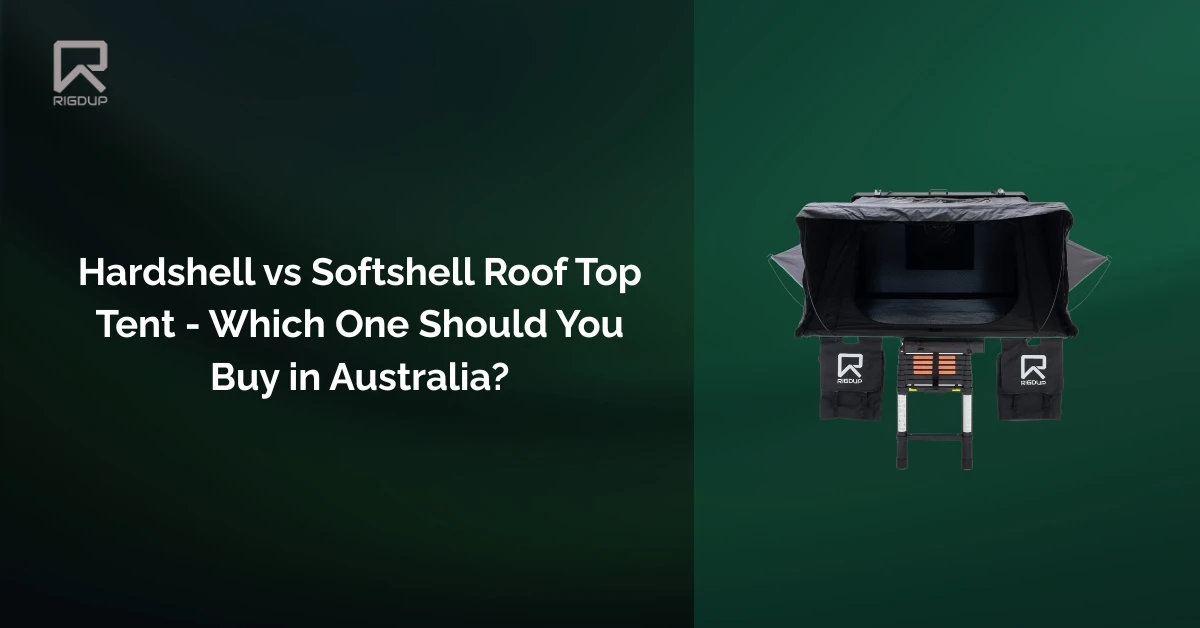 Hardshell vs Softshell Roof Top Tent - Which One Should You Buy in Australia